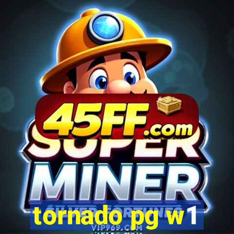 tornado pg w1